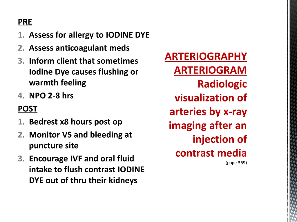 pre 1 assess for allergy to iodine dye 2 assess