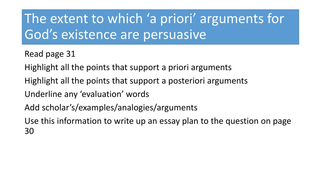 the extent to which a priori arguments