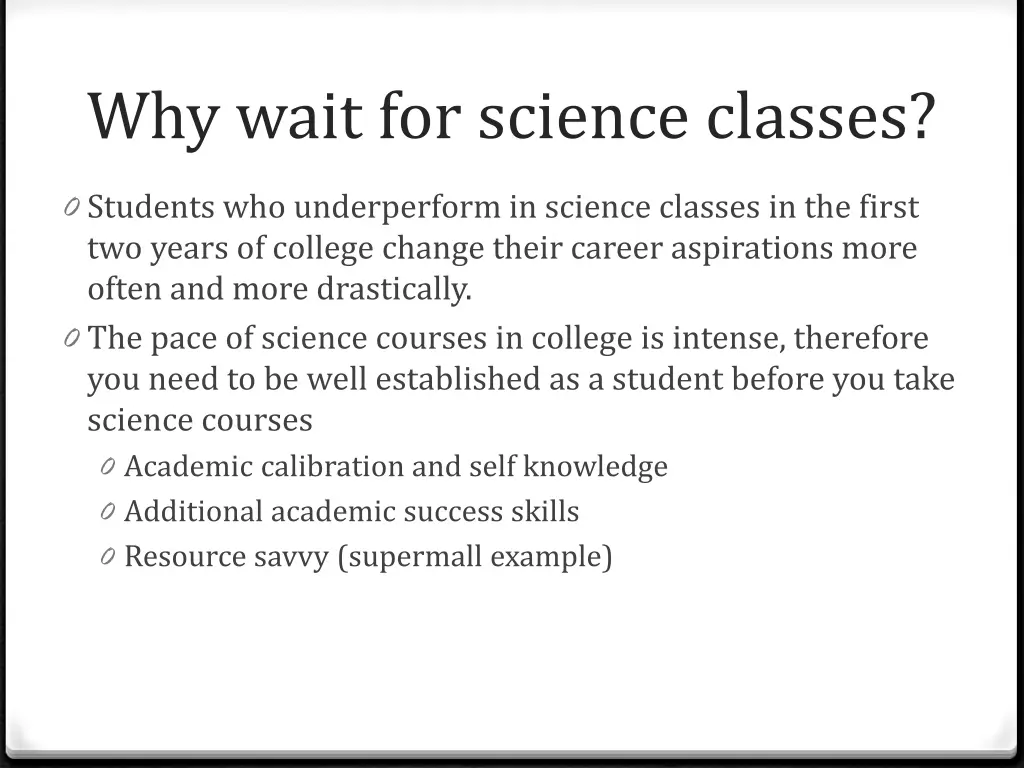 why wait for science classes 1