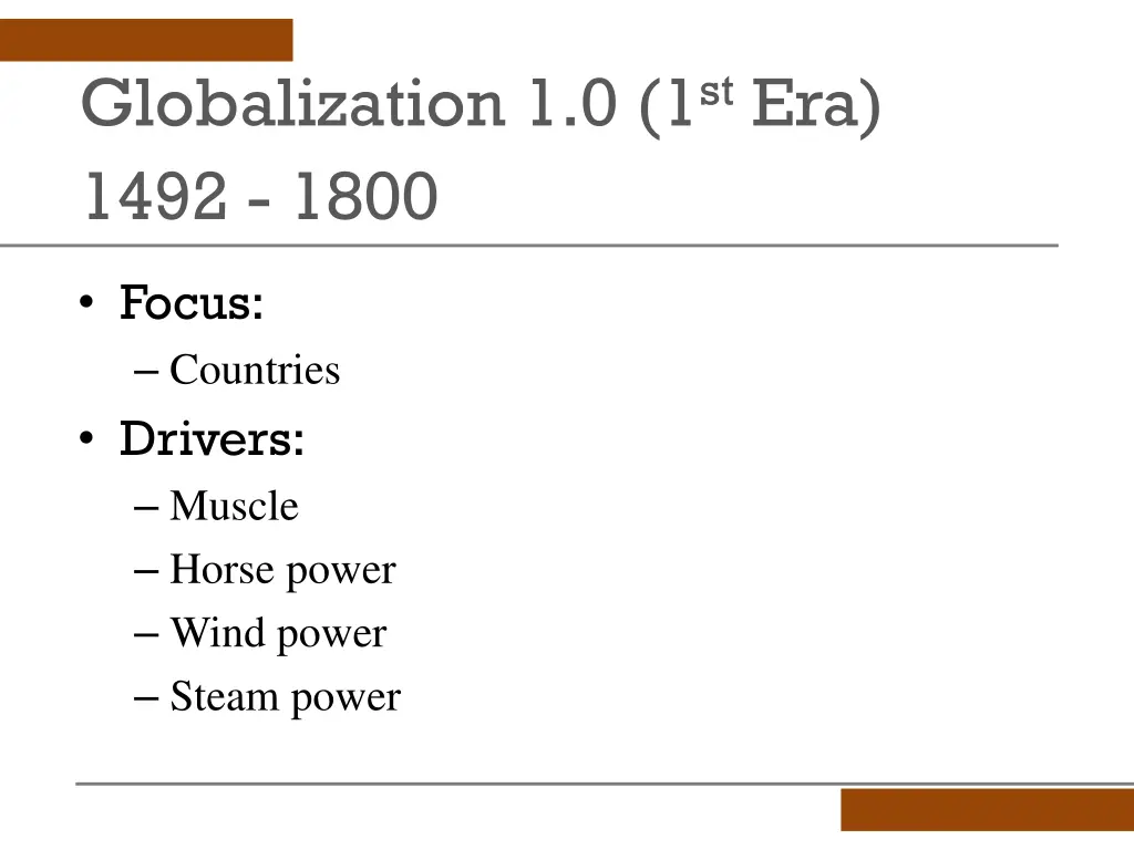 globalization 1 0 1 st era 1492 1800