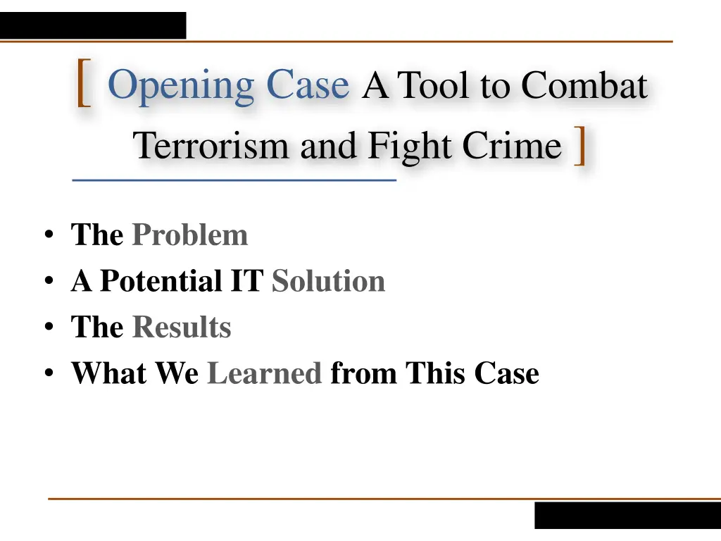 opening case a tool to combat terrorism and fight