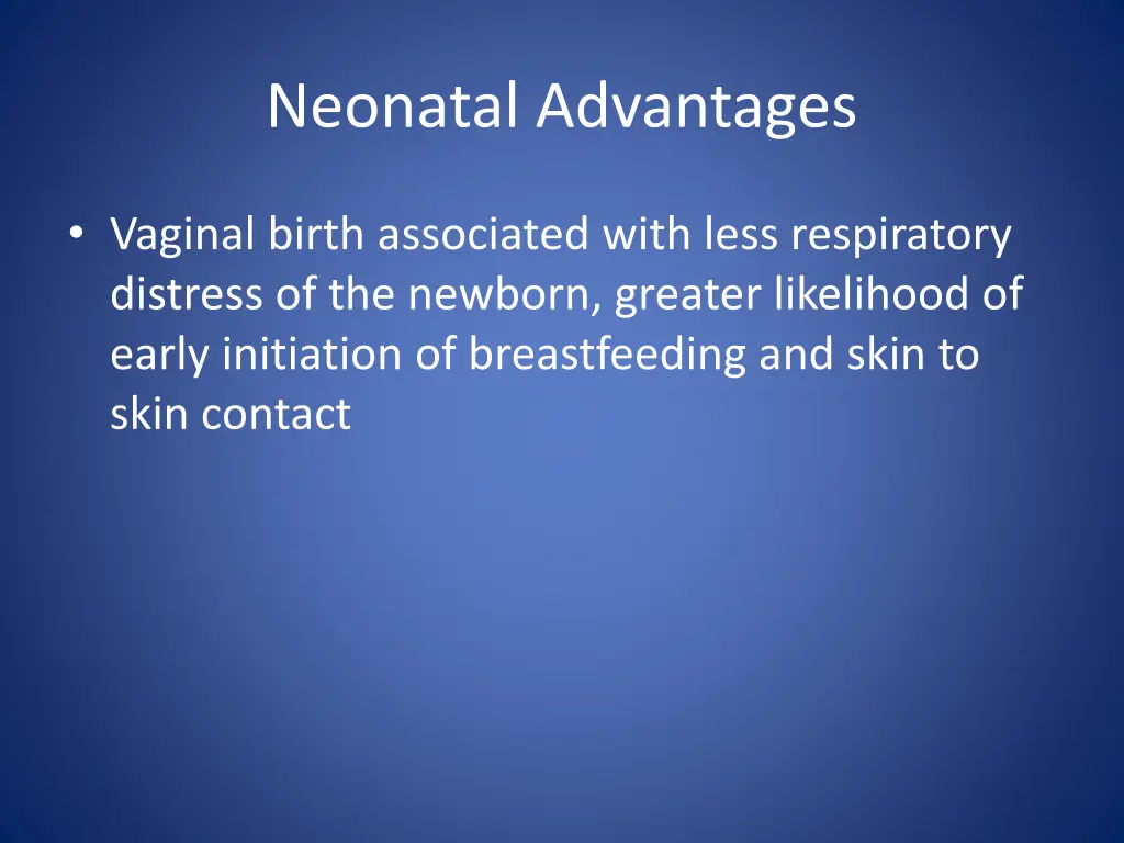 neonatal advantages