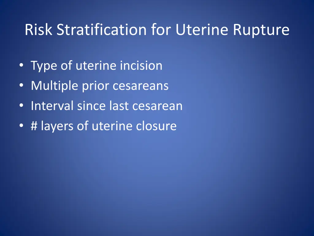 risk stratification for uterine rupture