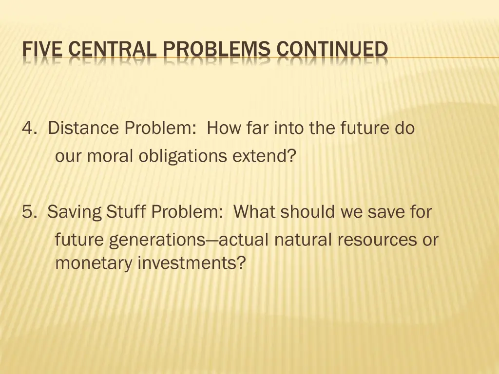 five central problems continued