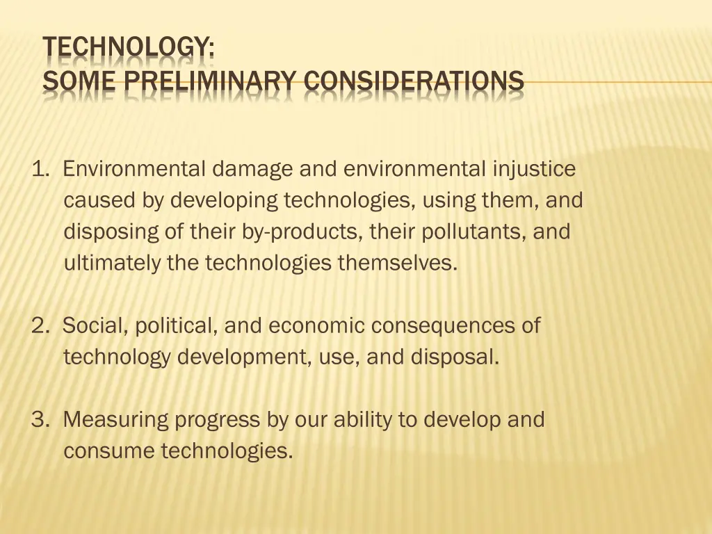 technology some preliminary considerations