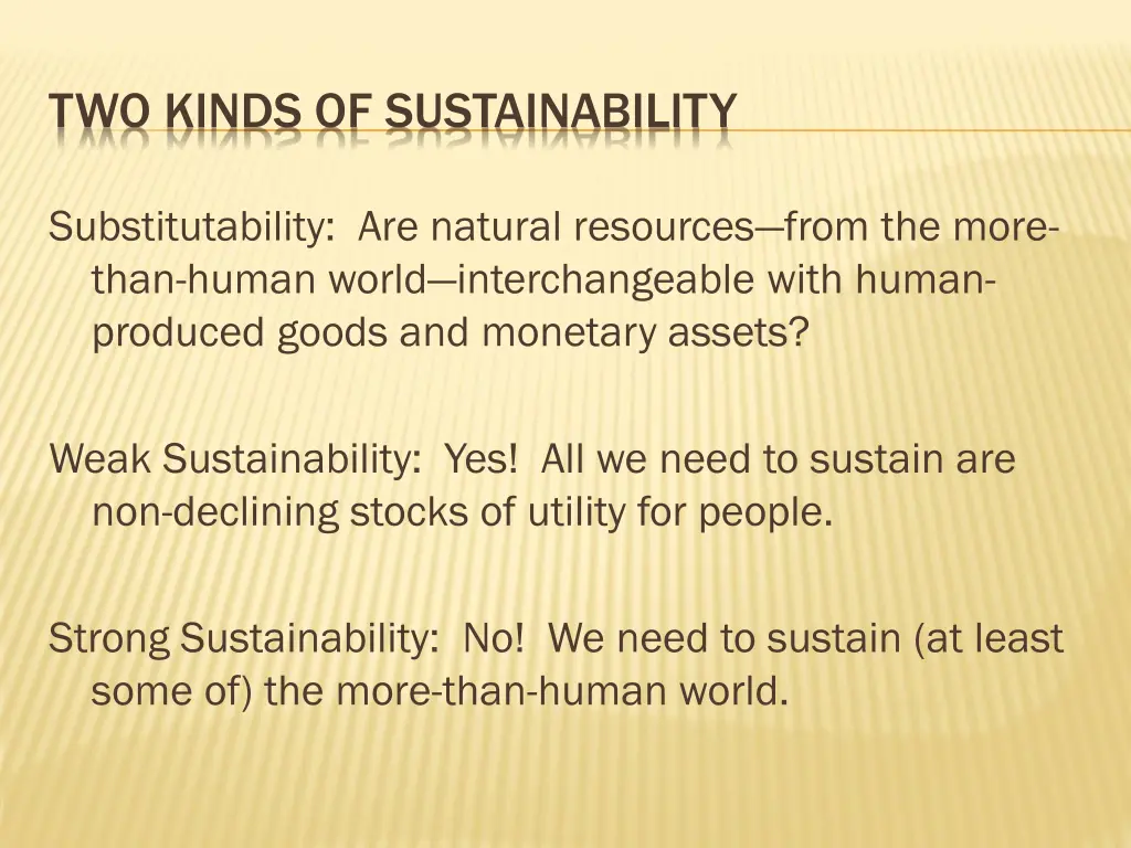 two kinds of sustainability