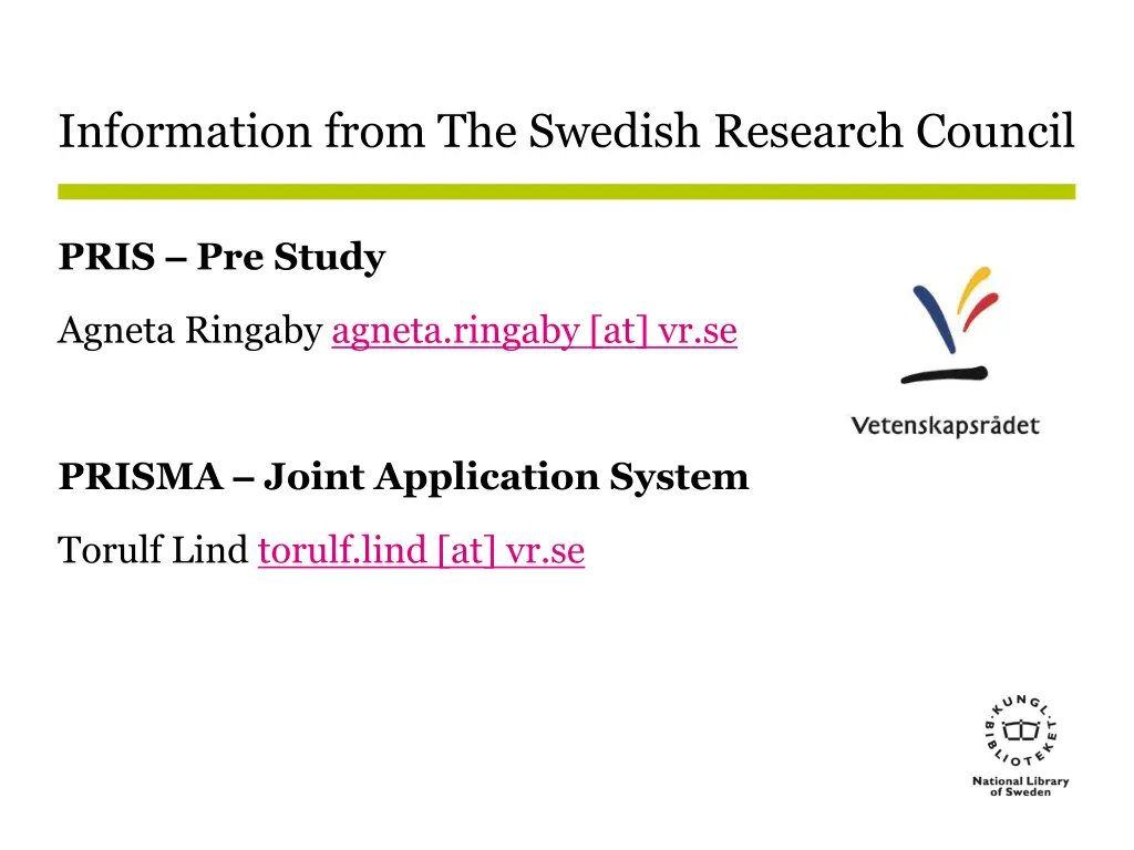 information from the swedish research council