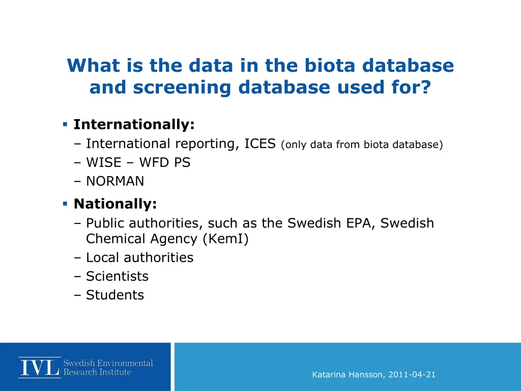 what is the data in the biota database