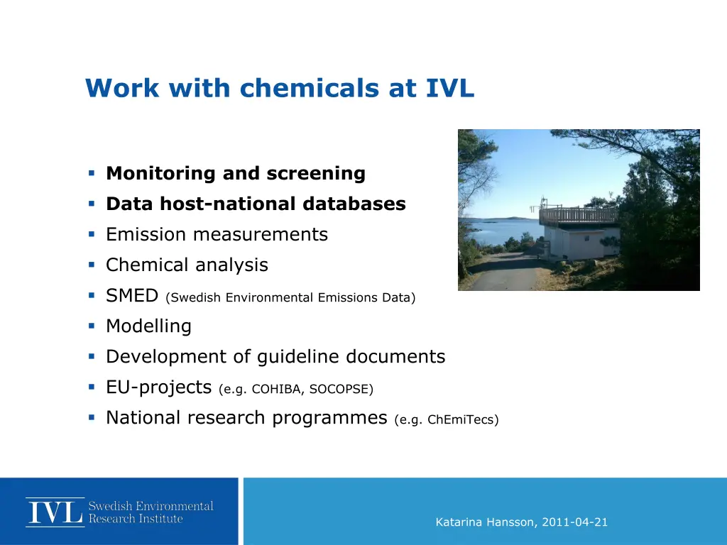 work with chemicals at ivl