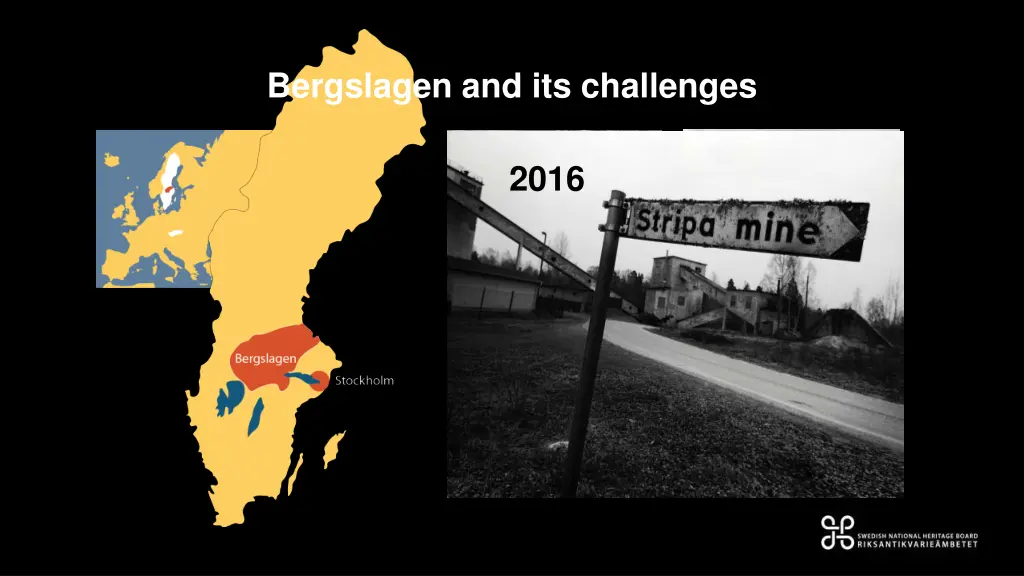 bergslagen and its challenges