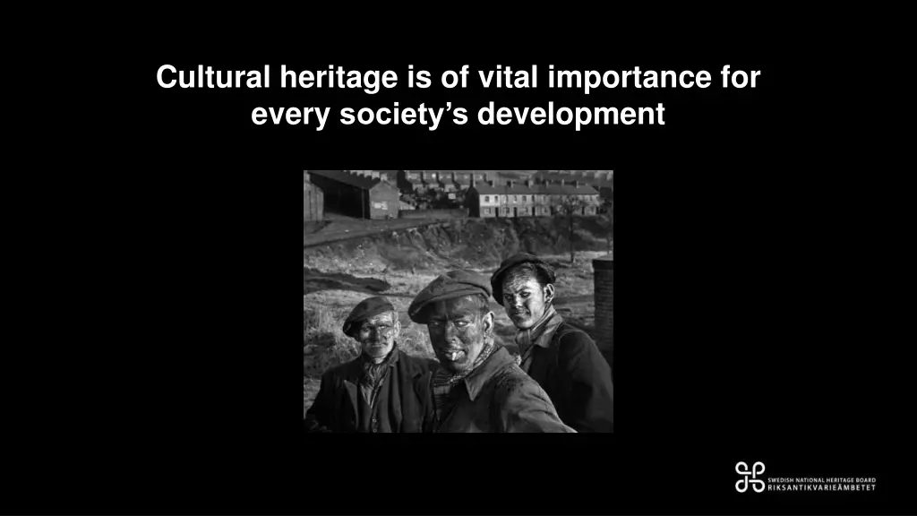 cultural heritage is of vital importance