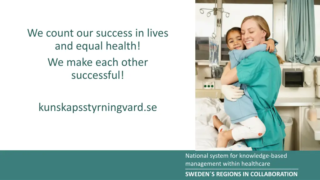 we count our success in lives and equal health