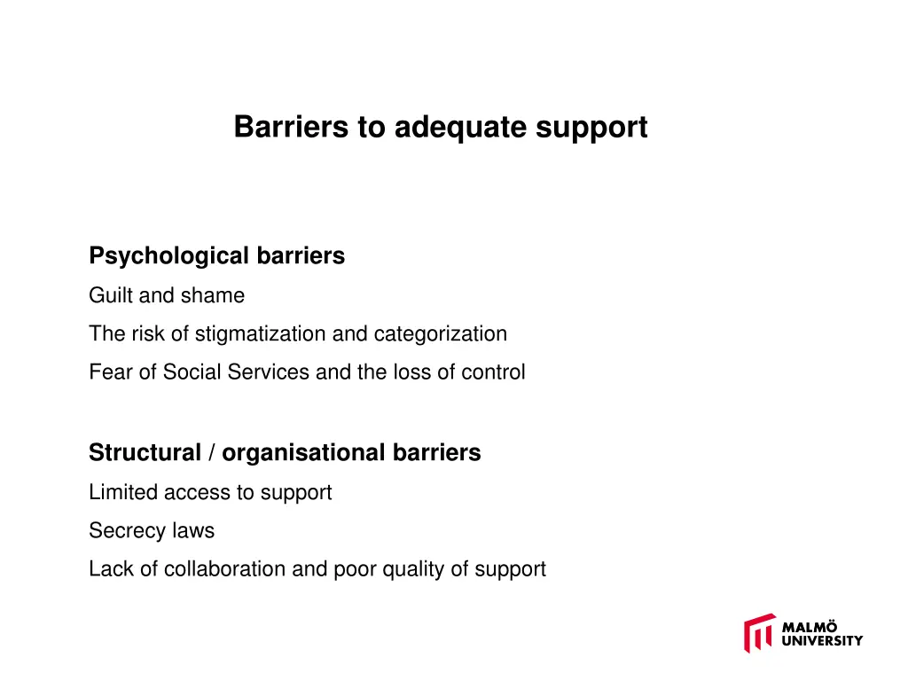 barriers to adequate support