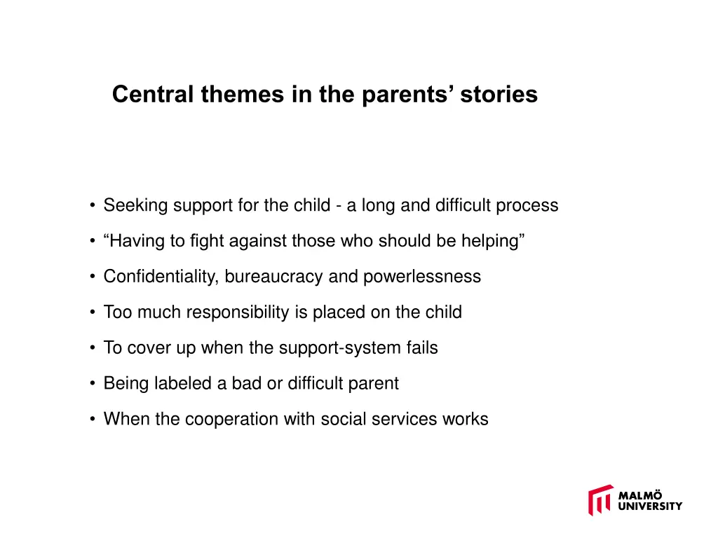 central themes in the parents stories