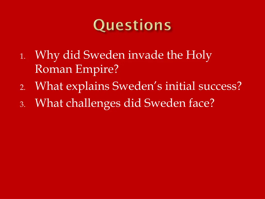 1 why did sweden invade the holy roman empire