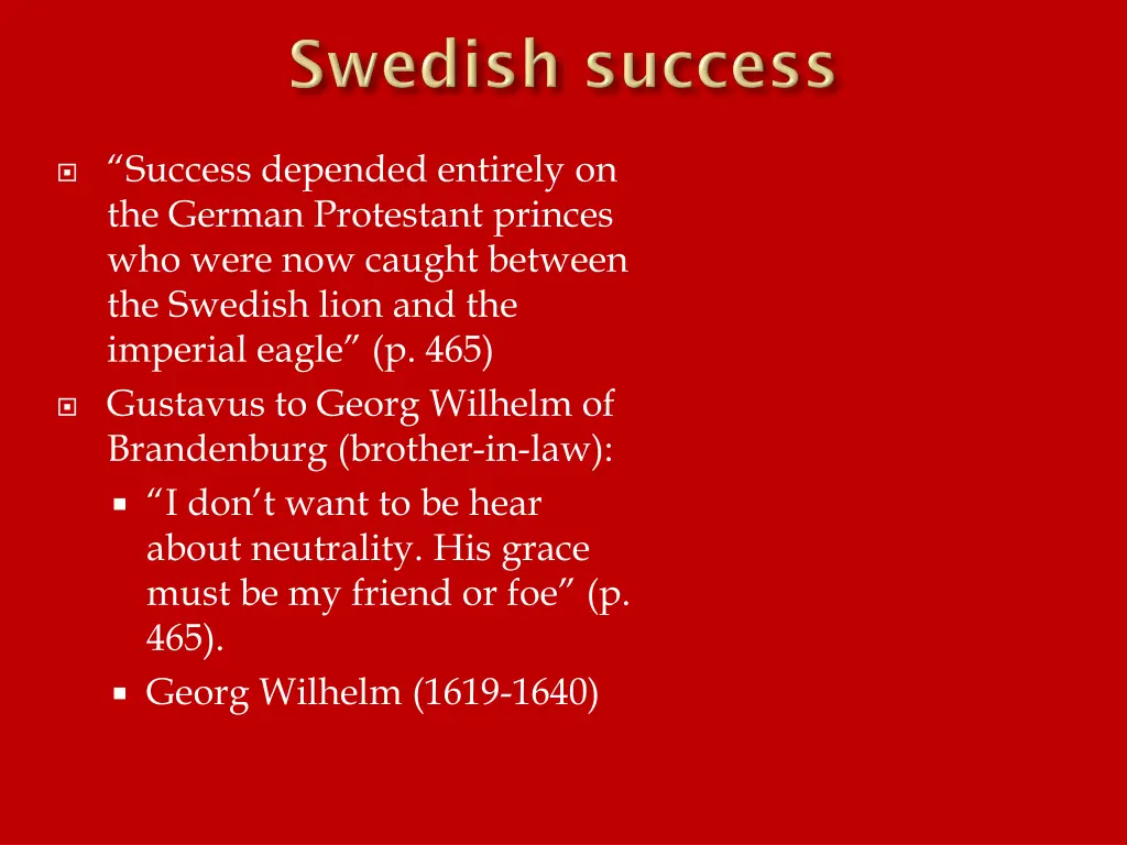 success depended entirely on the german