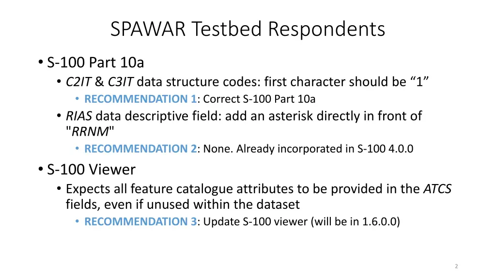 spawar testbed respondents