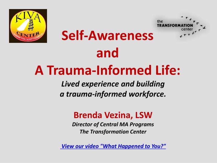 self awareness and a trauma informed life lived