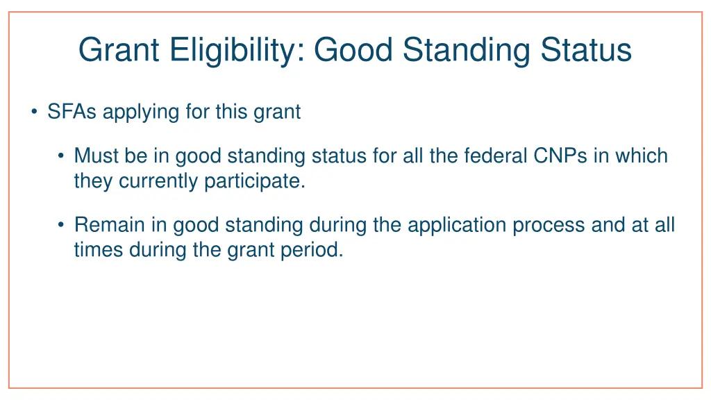 grant eligibility good standing status