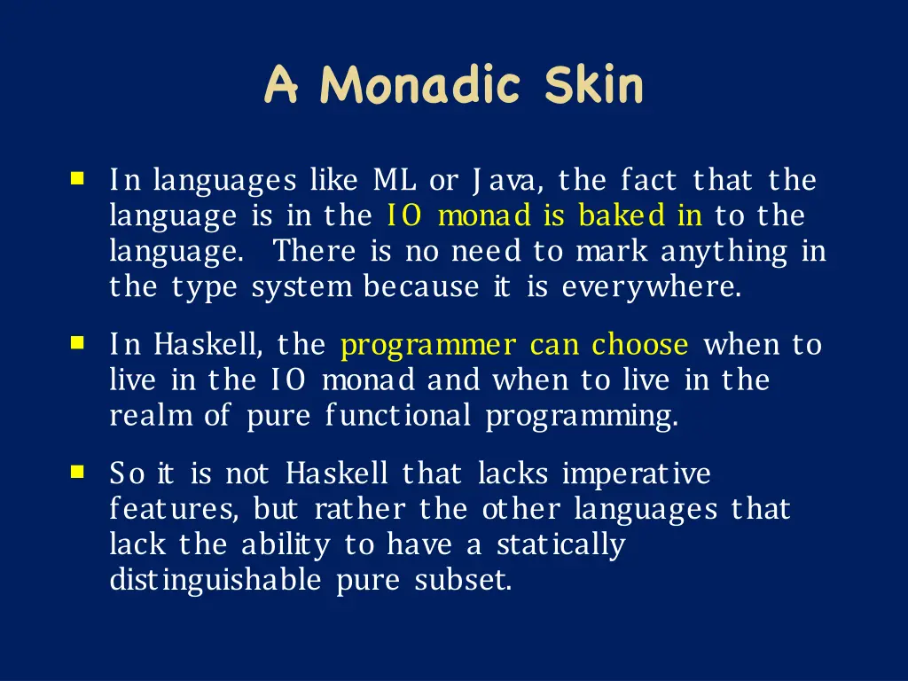 a monadic skin