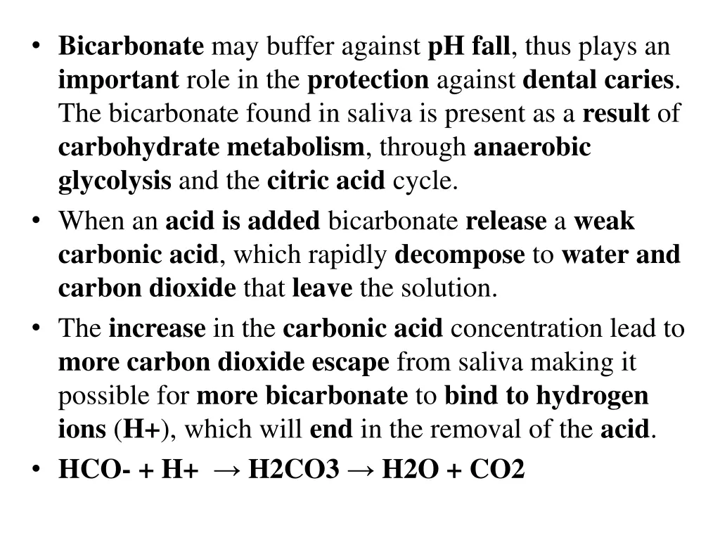 bicarbonate may buffer against ph fall thus plays