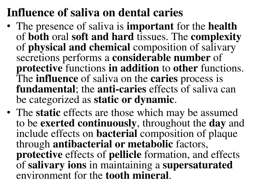 influence of saliva on dental caries the presence