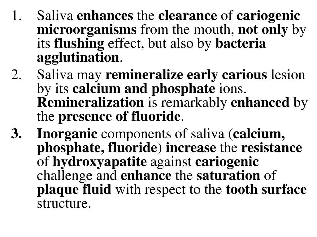 saliva enhances the clearance of cariogenic