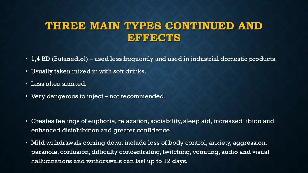 three main types continued and effects