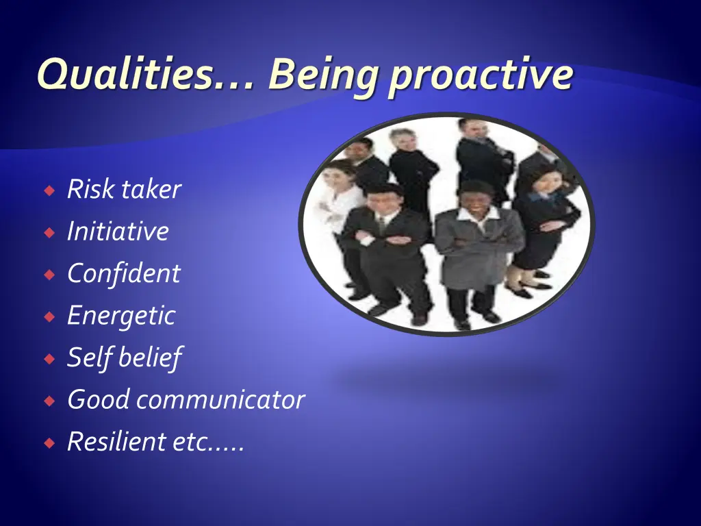 qualities being proactive