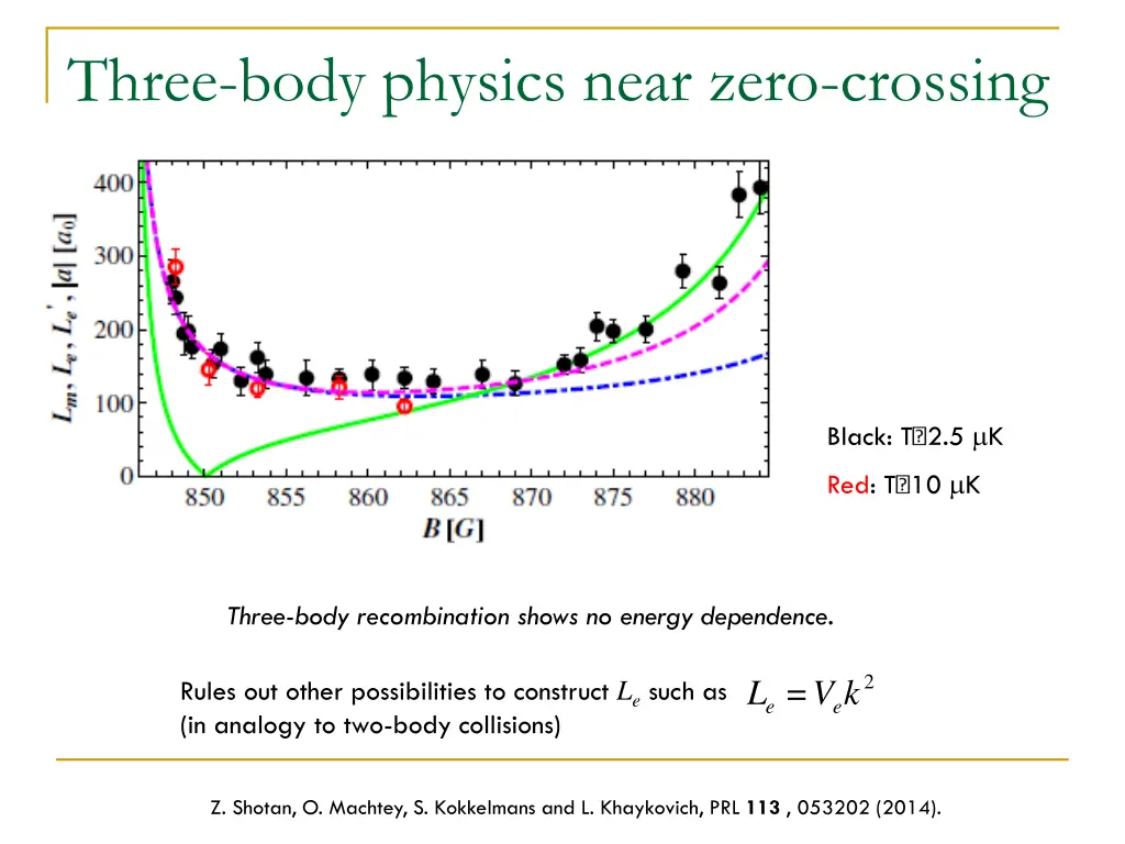 three body physics near zero crossing 2