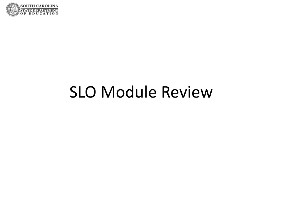 slo module review