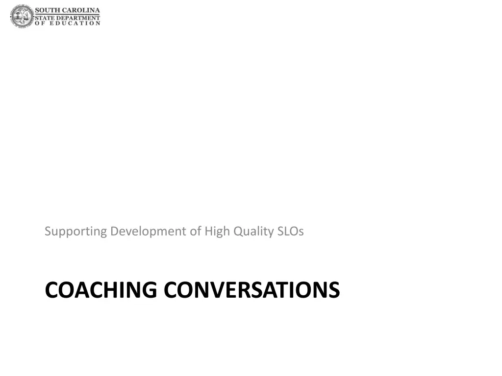 supporting development of high quality slos