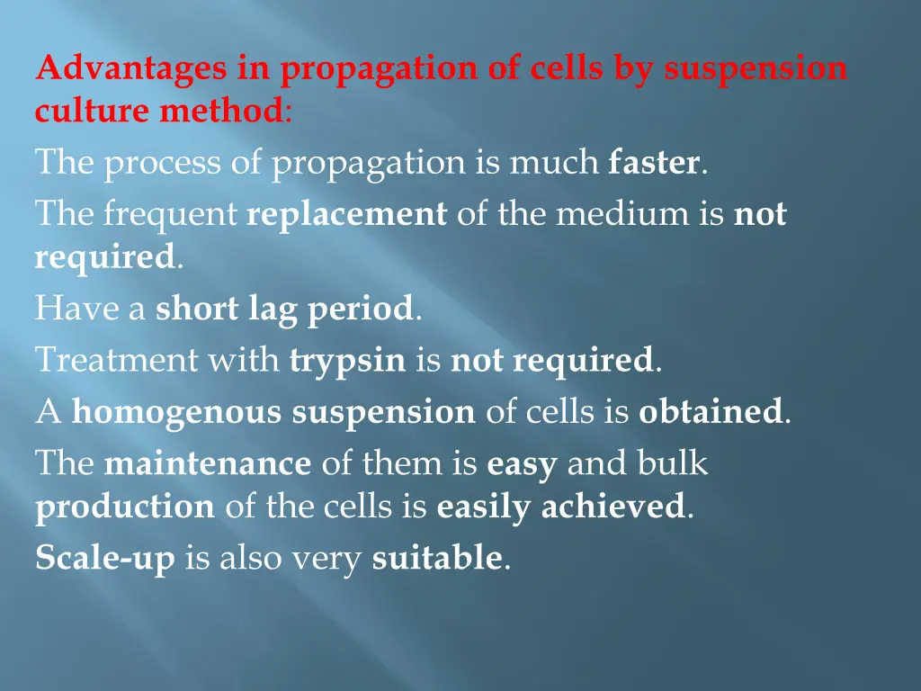 advantages in propagation of cells by suspension