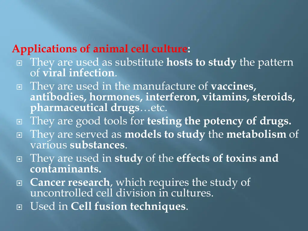 applications of animal cell culture they are used