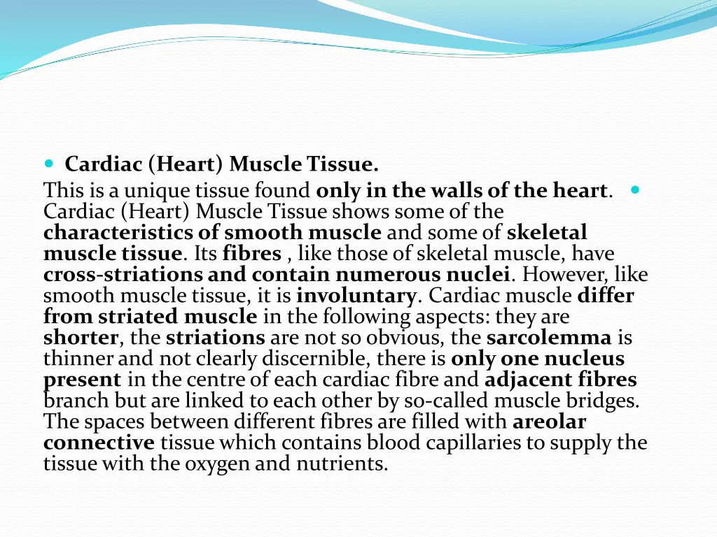 cardiac heart muscle tissue this is a unique