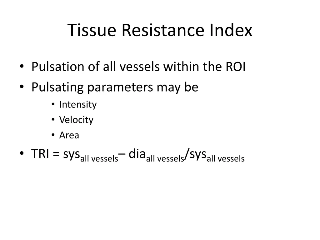 tissue resistance index