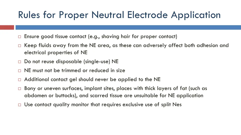 rules for proper neutral electrode application