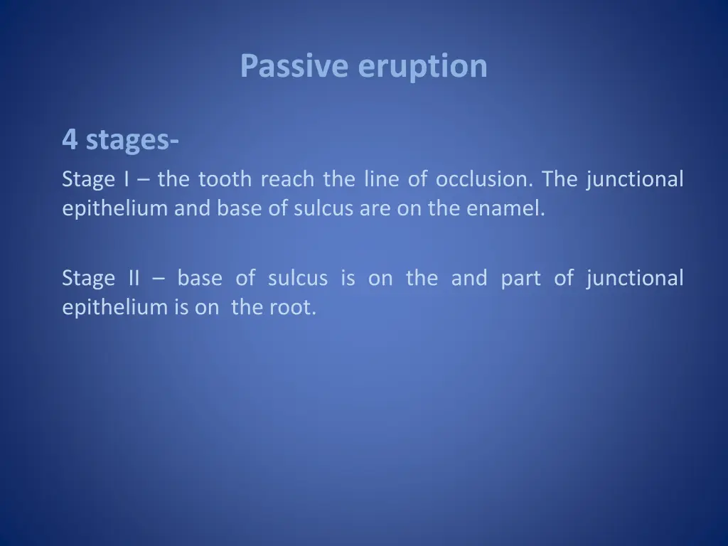 passive eruption