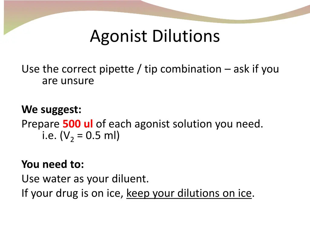 agonist dilutions