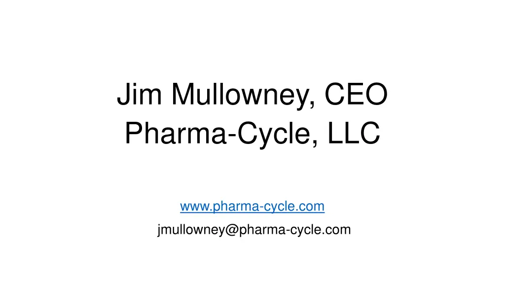 jim mullowney ceo pharma cycle llc