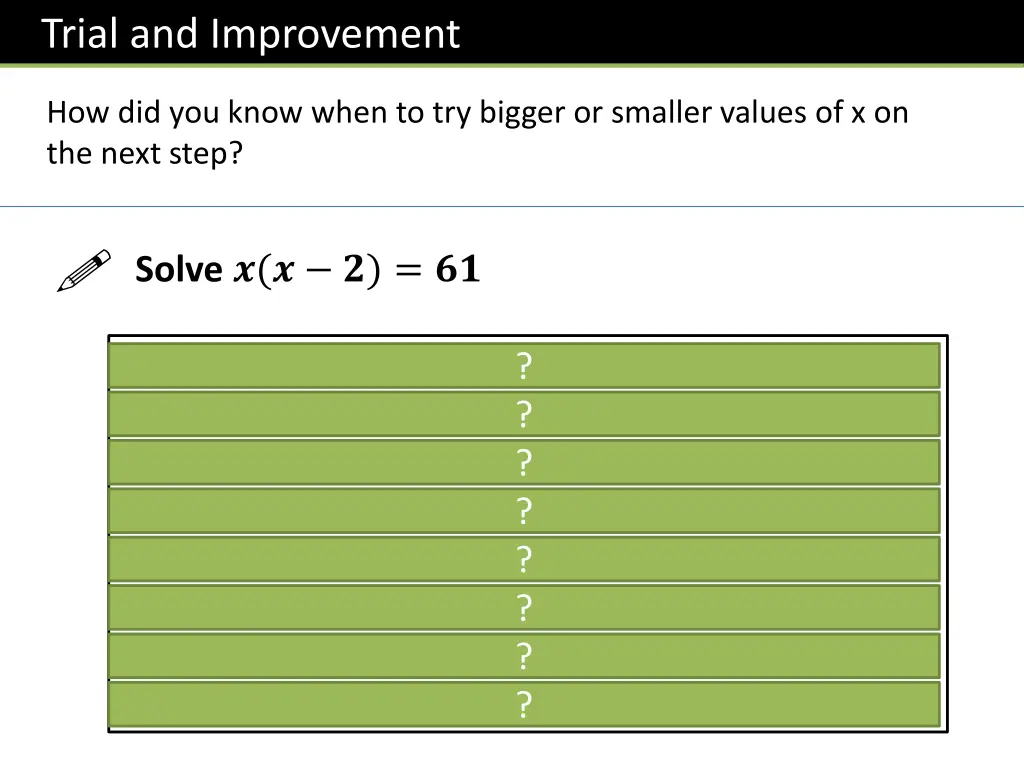 trial and improvement