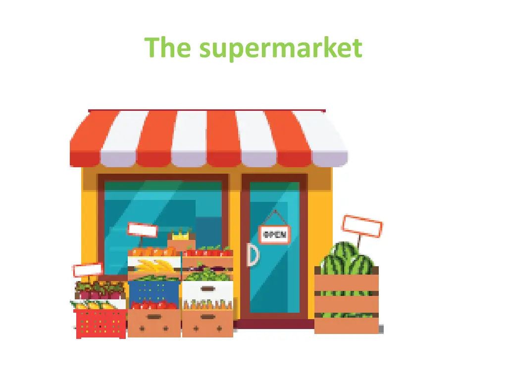 the supermarket