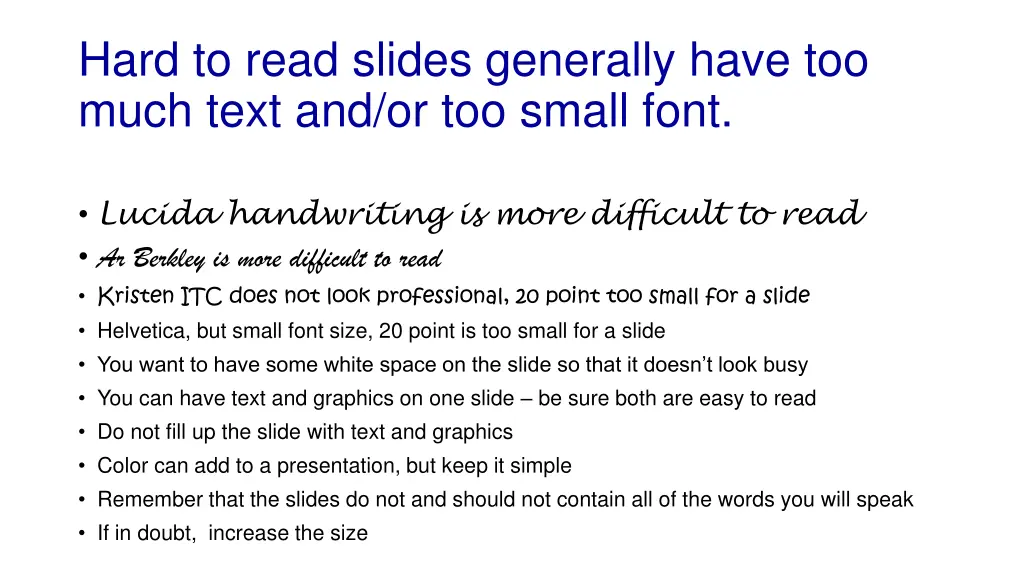 hard to read slides generally have too much text