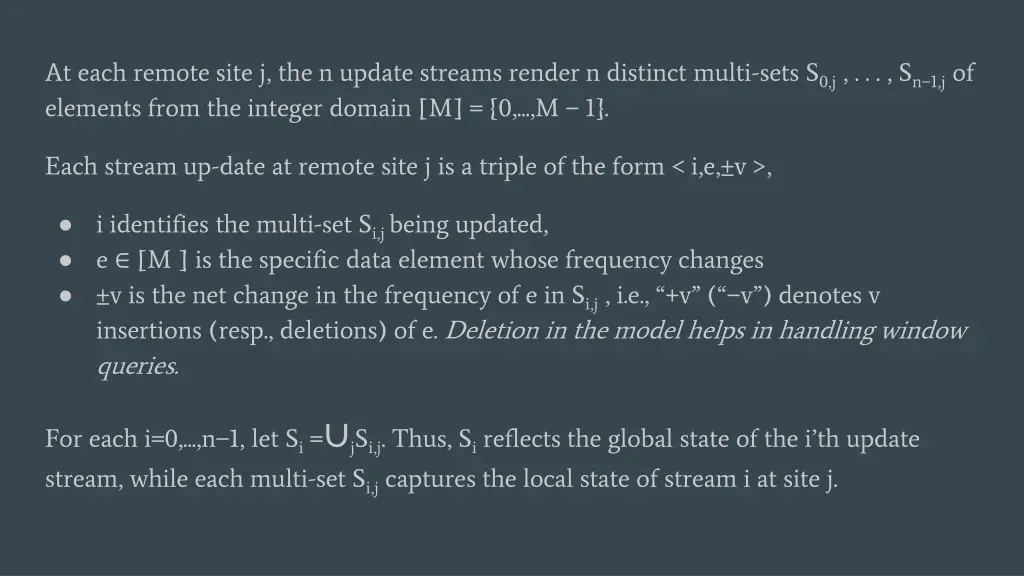 at each remote site j the n update streams render