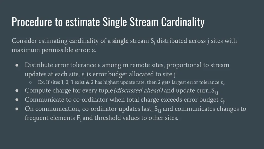 procedure to estimate single stream cardinality