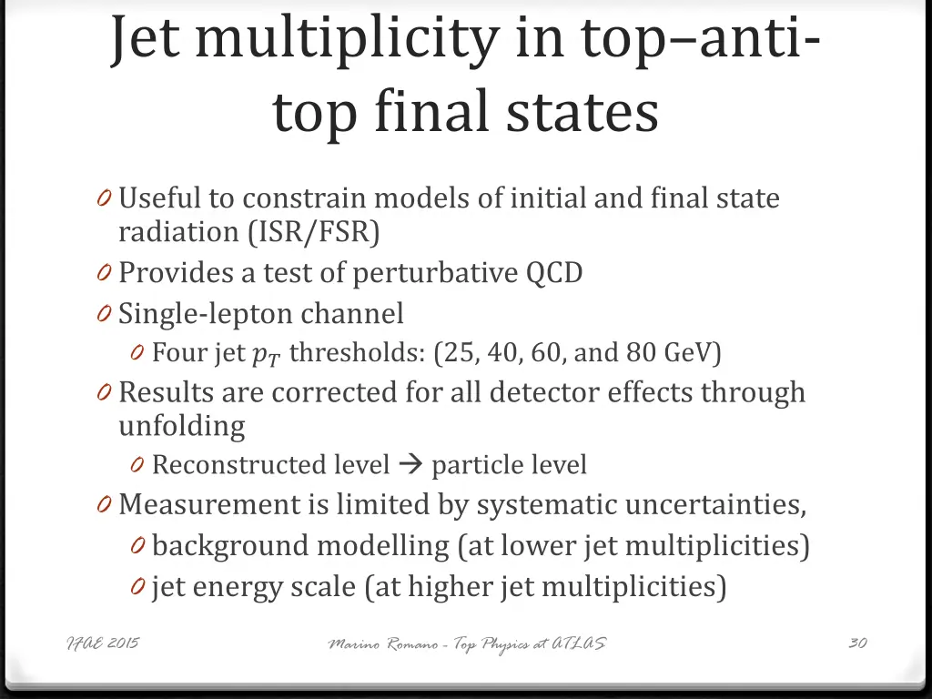 jet multiplicity in top anti top final states