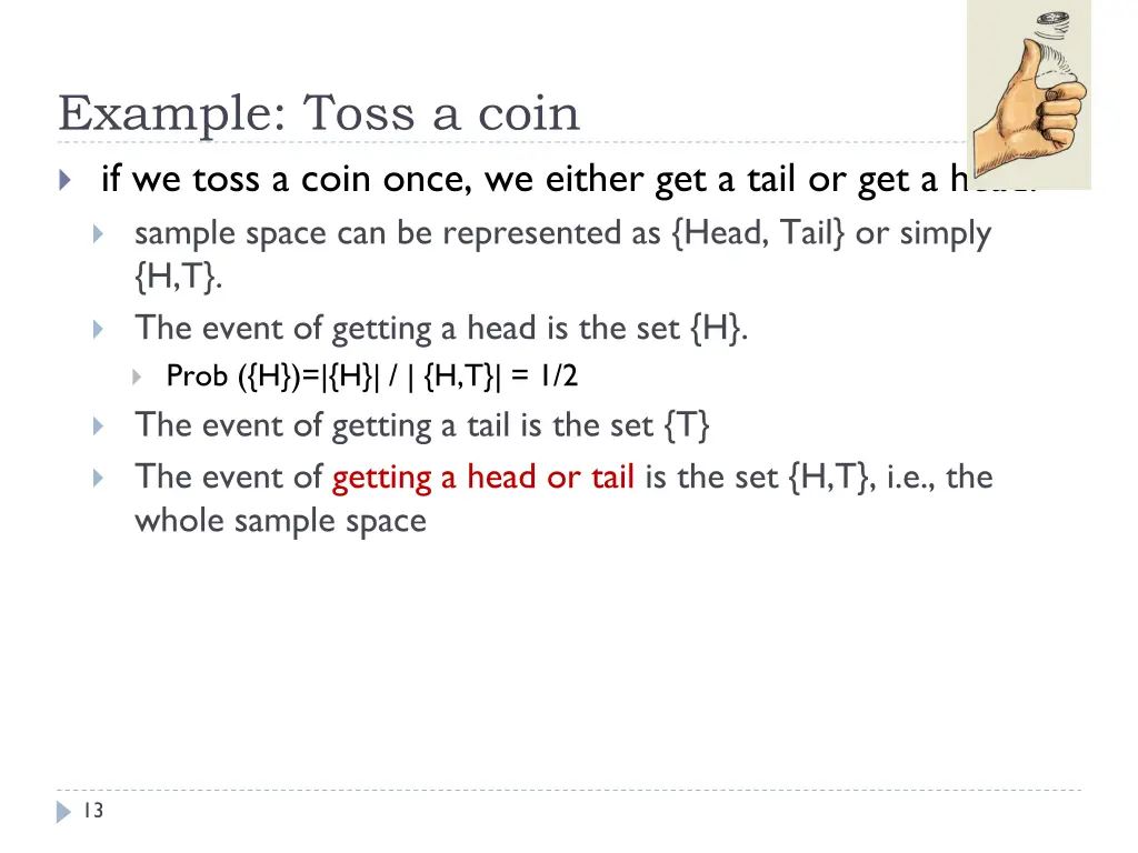 example toss a coin if we toss a coin once