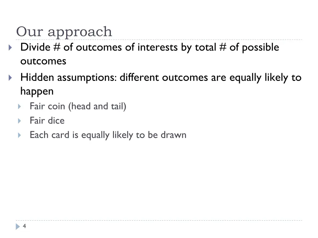 our approach divide of outcomes of interests