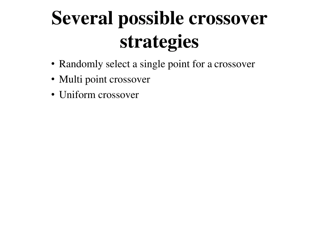 several possible crossover strategies