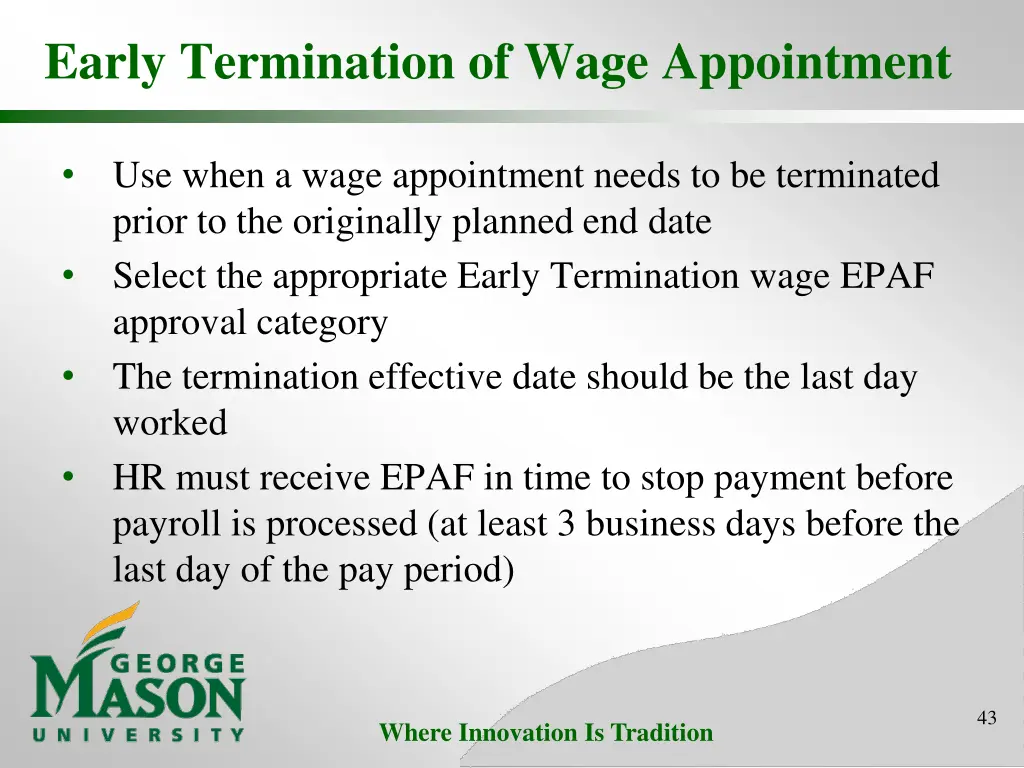 early termination of wage appointment